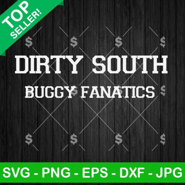 Dirty South Buggy Fanatics SVG