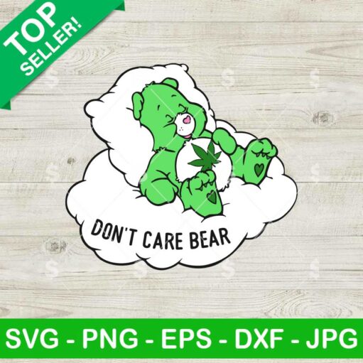 Don't Care Bear Weed SVG