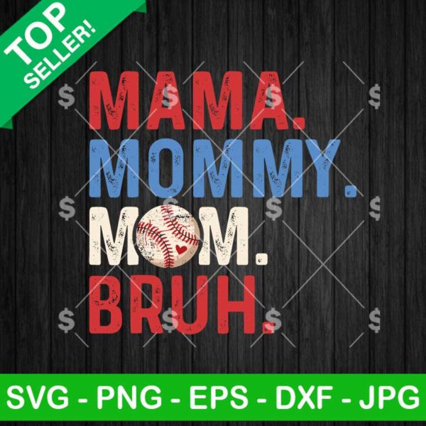Mama Mommy Mom Bruh Baseball SVG
