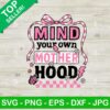 Mind Your Own Mother's Hood Coquette Bow SVG