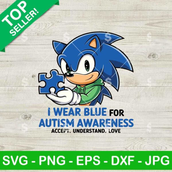 Sonic I Wear Blue For Autism Awareness SVG