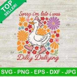 Sorry I'm Late Dilly Dallying Goose SVG