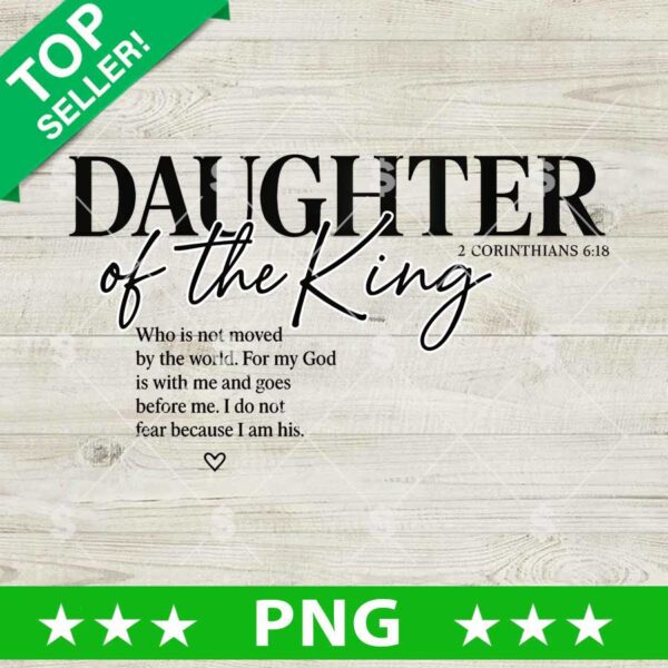 Daughter Of The King PNG, 2 Corinthians 6:18 PNG, Bible Quotes Sublimation PNG