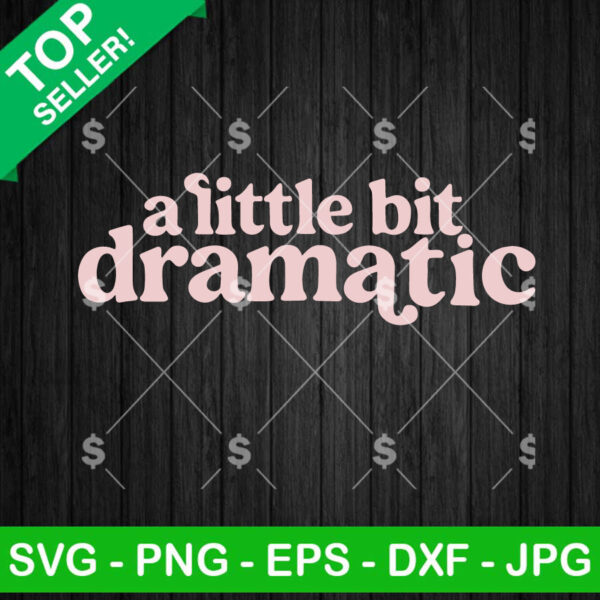 A Little Bit Dramatic SVG
