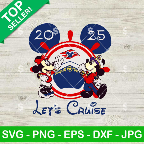 Let's Cruise 2025 Disney Trip SVG