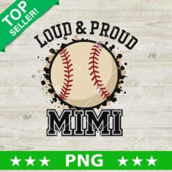 Loud And Proud Mimi PNG, Mimi PNG, Mommy Sublimation PNG