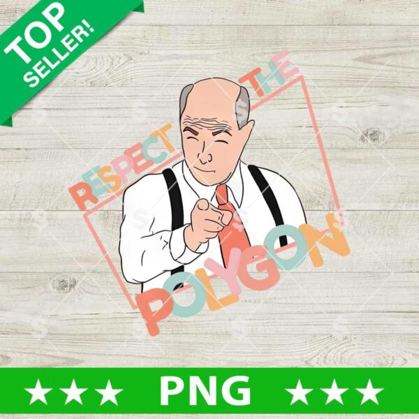 Respect The Polygon PNG, James Spann PNG, James Spann Funny Sublimation PNG