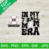In My T Ball Mom Era SVG