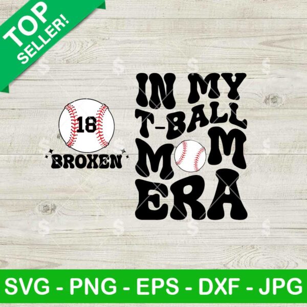 In My T Ball Mom Era SVG