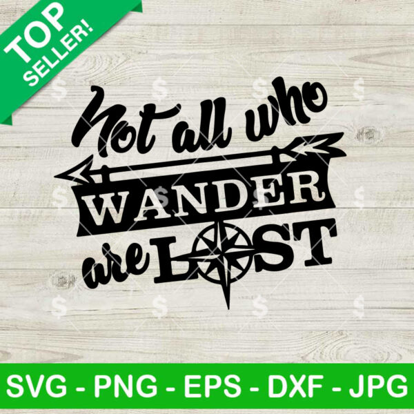 Not All Who Wander Are Lost SVG