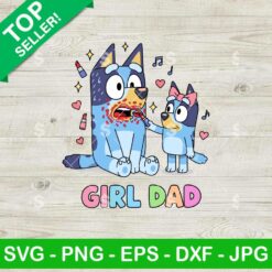 Bluey Girl Dad Svg