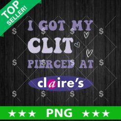 I Got My Clit Pierced At Claire's Png