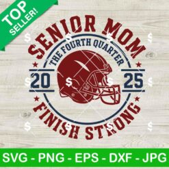 Football Senior 2025 Mom Svg, Football Mom Svg, Football Senior Season Svg