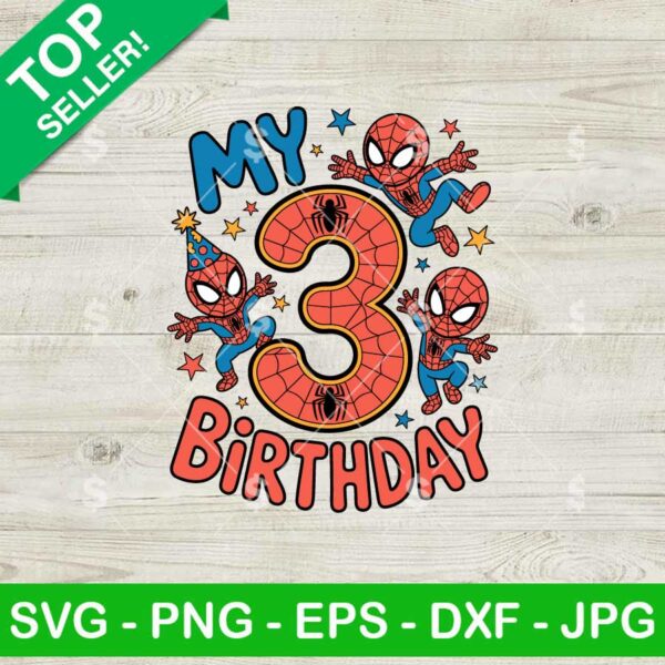 My 3rd Birthday Spiderman Svg