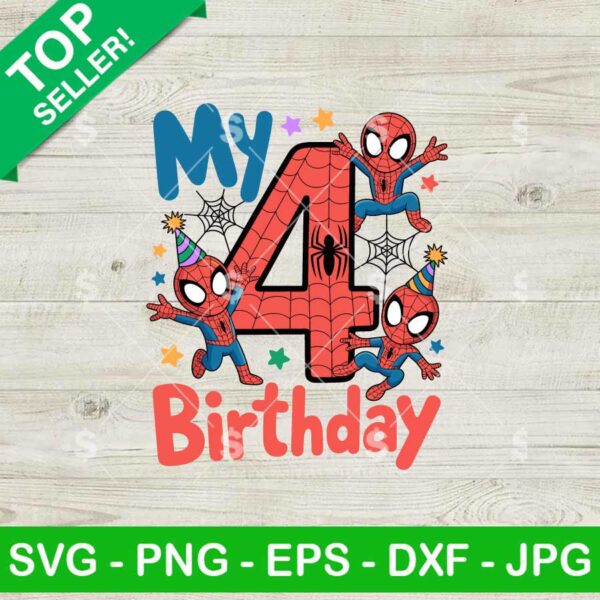 My 4th Birthday Spider Man Svg