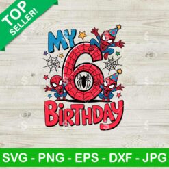 My 6th Birthday Spiderman Boy Svg