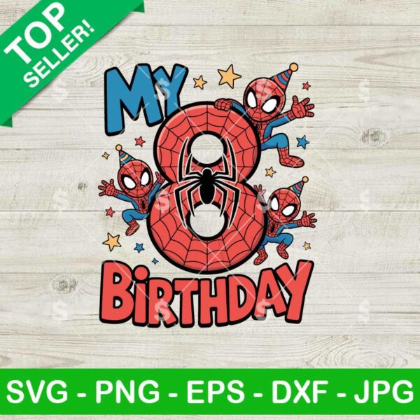 My 8th Birthday Boy Spiderman Svg