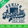 Senior Football Mom Svg