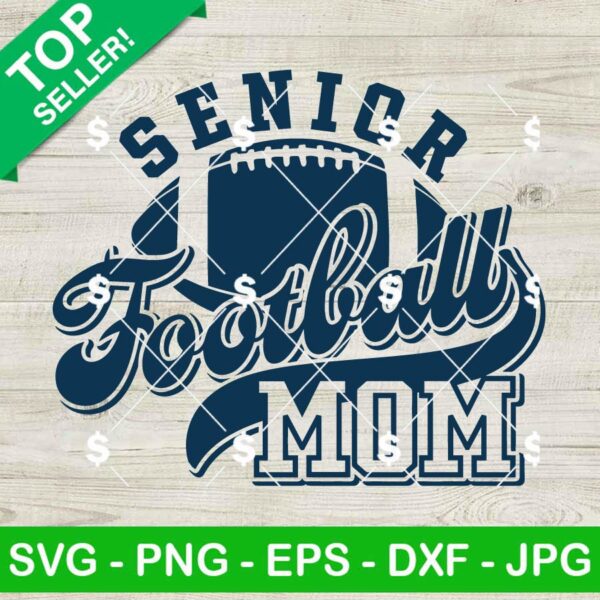 Senior Football Mom Svg