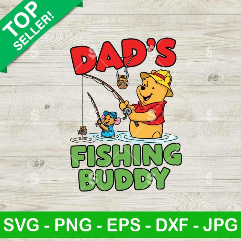 Winnie The Pooh Dad's Fishing Buddy Svg