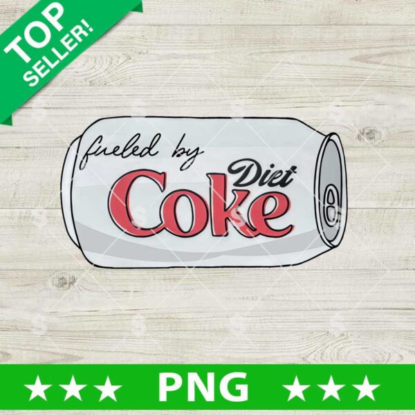 Fueled By Diet Coke Png