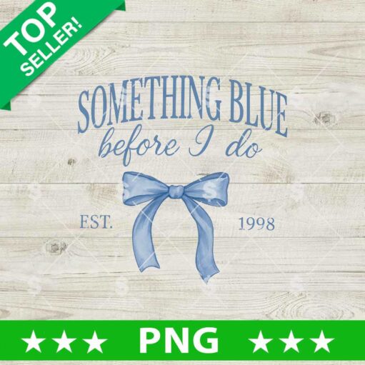 Something Blue Before I Do Png