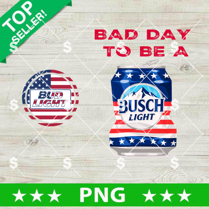 Bad Day To Be A Busch Light Png