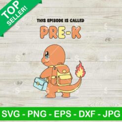 Charmander Back To School Pre K Svg, Boy Back To School Svg, Pokemon Student Svg