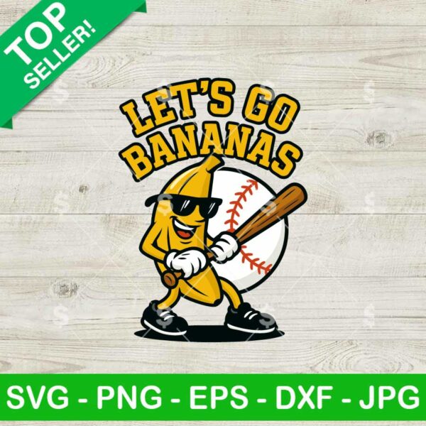 Let's Go Bananas Svg
