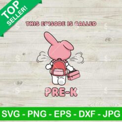My Melody This Episode Called Pre K Svg