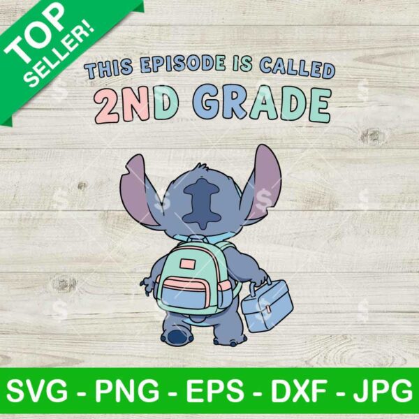Stitch This Episode Called 2nd Grade Svg