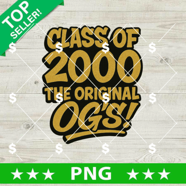 Class Of 2000 The Original Og's Png