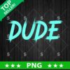 Dude Perfect Dude PNG