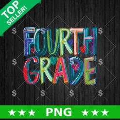 Fourth Grade Arts PNG, 4th Grade Teacher Sublimation PNG, Back To School Sublimation PNG