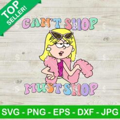 Can't Shop Must Shop Lizzie Mcguire SVG