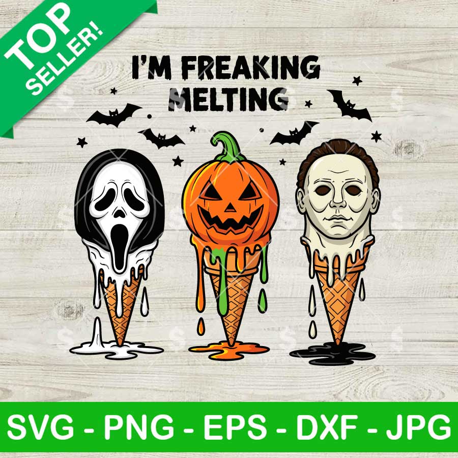 Horror I'm Freaking Melting SVG