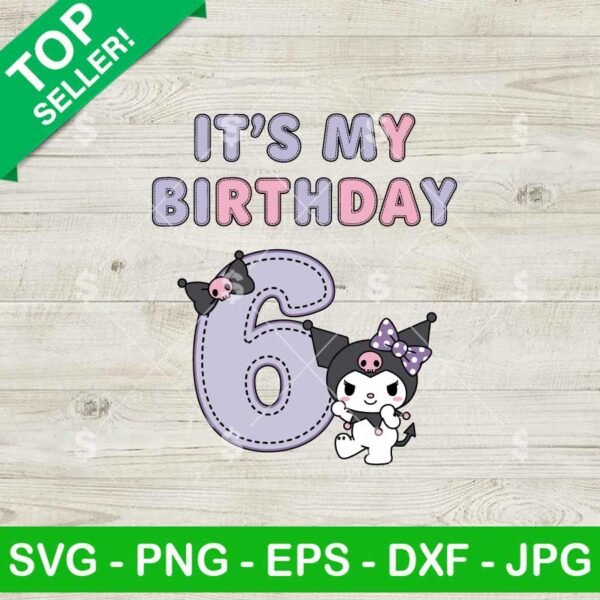 Kuromi It's My 6th Birthday SVG, Kuromi Happy Birthday SVG, Kuromi Hello kitty SVG