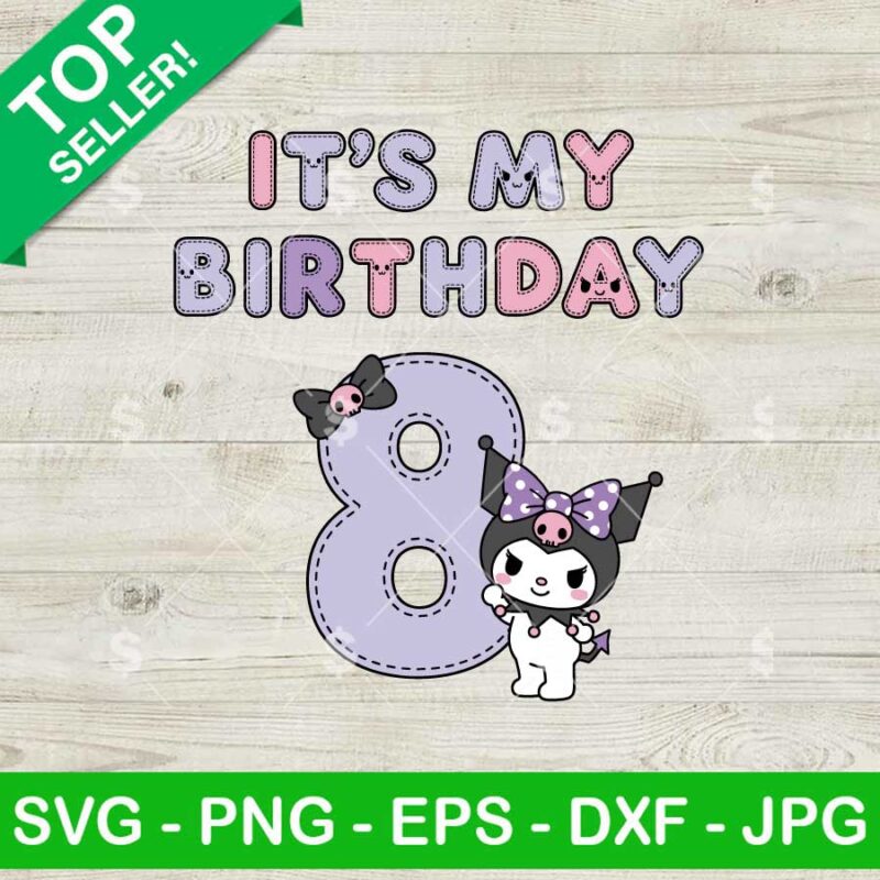 Kuromi It's My 8 Birthday SVG, Kuromi Happy Birthday SVG, Kuromi Hello — free download