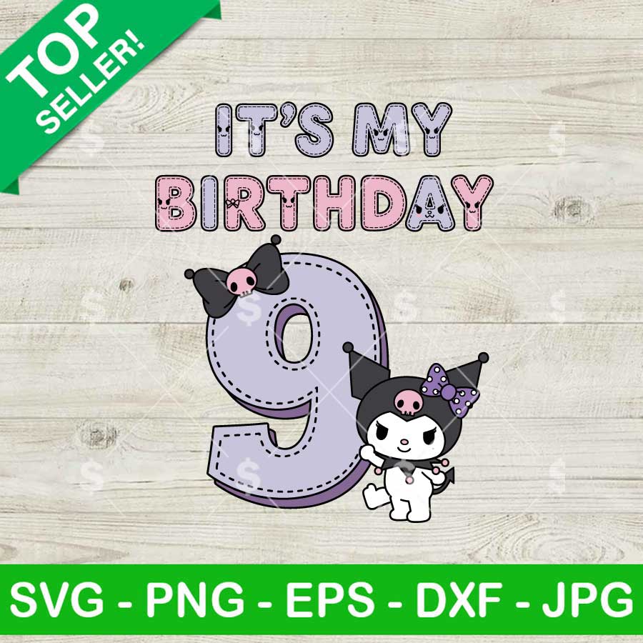 Kuromi It's My 9 Birthday SVG