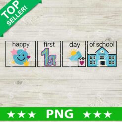Happy First Day Of School PNG, Back To School Sublimation PNG, First Day Of School Sublimation PNG