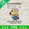 Fucknosis Funny Minion PNG