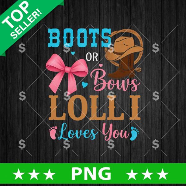 Boots Or Bows Lolli Loves You PNG