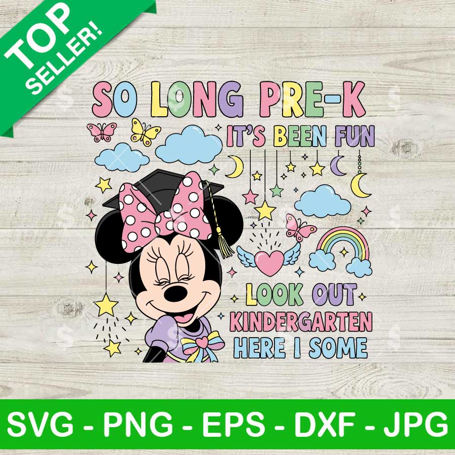 So Long Pre-K Look Out Kindergarten Here I Come SVG