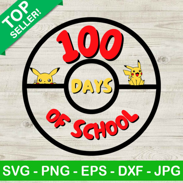 100 Days Of School Pikachu SVG, Pokemon pokeball SVG, 100 Days Of School SVG