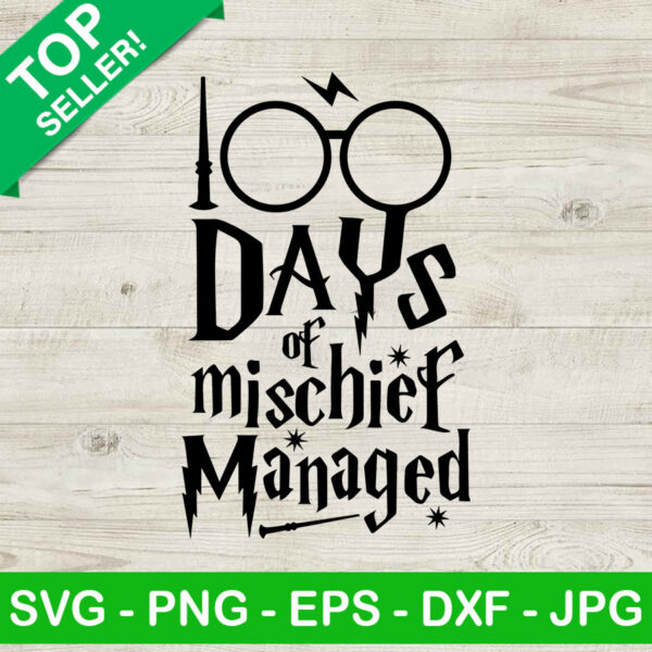 100 Days of mischief managed SVG, Harry potter SVG, 100 day of School SVG