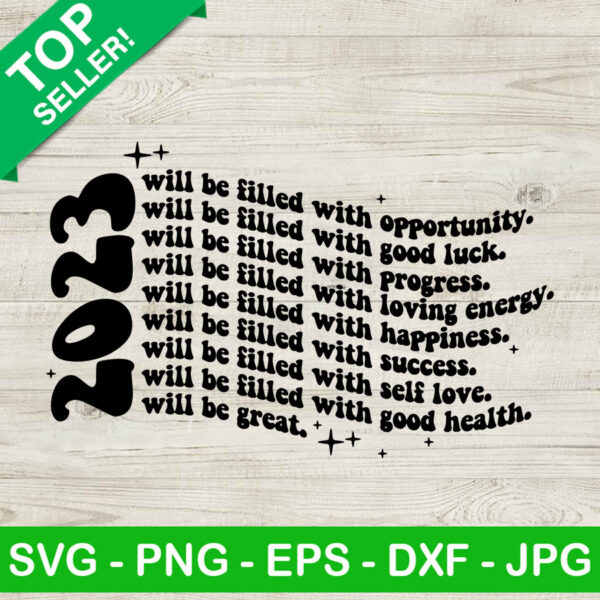 2023 will be filled with SVG, New year eve SVG, 2023 will be great SVG
