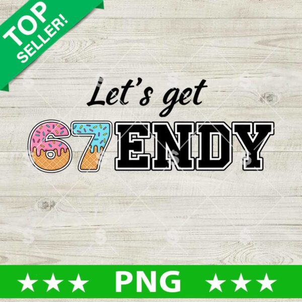 Let's Get 67endy PNG