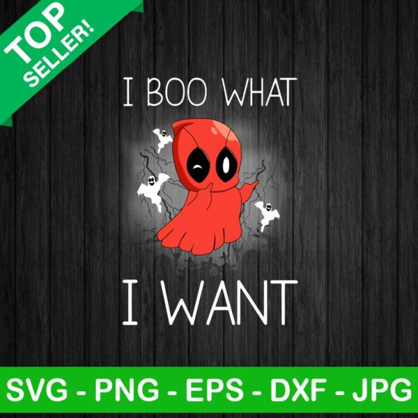 I boo what i want deadpool PNG, Cute deadpool Sublimation transfer PNG, I boo what i want Heat Transfer PNG