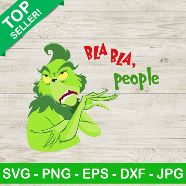 Bla bla people grinch funny SVG, Grinch SVG, Funny christmas SVG