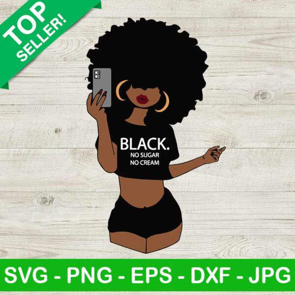 Black no sugar no scream SVG, Black girl magic SVG, Black women SVG
